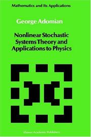 Cover of: Nonlinear stochastic systems theory and applications to physics