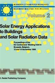 Cover of: Solar energy applications to buildings and solar radiation data: proceedings of the EC Contractors' Meeting held in Brussels, Belgium, 13 and 14 November 1986