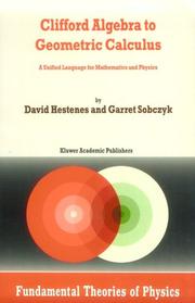 Cover of: Clifford Algebra to Geometric Calculus by David Hestenes, Garret Sobczyk