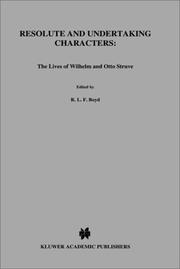 Cover of: Resolute and undertaking characters: the lives of Wilhelm and Otto Struve
