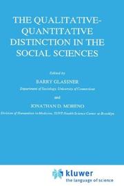 Cover of: The Qualitative-quantitative distinction in the social sciences by edited by Barry Glassner and Jonathan D. Moreno.