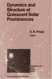 Cover of: Dynamics and structure of quiescent solar prominences by edited by E.R. Priest.