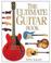 Cover of: The Ultimate Guitar Book