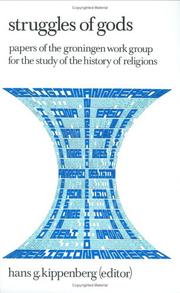 Cover of: Struggles of gods: papers of the Groningen Work Group for the Study of the History of the Religions