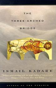 Cover of: The three-arched bridge by Ismail Kadare