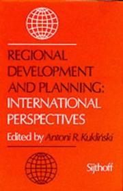 Cover of: Regional development and planning by editor, Antoni R. Kukliński, editorial board, D. Michael Ray, D. R. F. Taylor, Philip E. Uren, editorial assistant, Linda Göllner.
