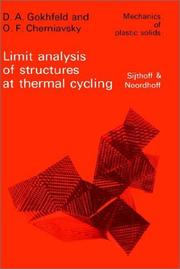 Limit analysis of structures at thermal cycling by D. A. Gokhfeld, D.A. Gokhfeld, O.F. Charniavsky