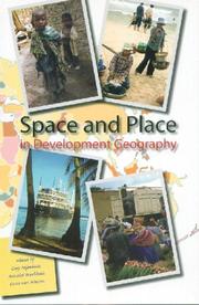 Cover of: Space And Place in Development Geography: Geographical Perspectives on Development in the 21st Century.