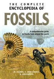 The Complete Encyclopedia of Fossils by Martin Ivanov, Stanislava Hrdličková, Růžena Gregorová