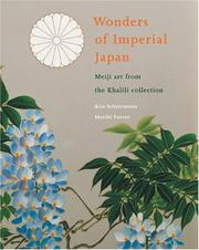 Cover of: Wonders of Imperial Japan: Meiji Art From the Khalili Collection