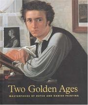 Cover of: Two Golden Ages: Masterpieces of Dutch and Danish Painting