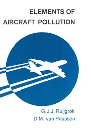 Elements of aircraft pollution by G. J. J. Ruijgrok, D. M. Van Paassen