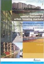 Cover of: Comparing Spatial Features of Urban Housing Markets: Recent Evidence of Submarket Formation in Metropolitan Helsinki and Amsterdam (Sustainable Urban Areas)