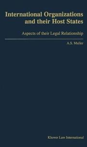 Cover of: International Organizations and Their Host States:Aspects of Their Legal Relationship (Legal Aspects of International Organization, Vol. 21)