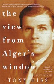 The view from Alger's window by Tony Hiss