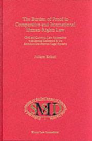 Cover of: The burden of proof in comparative and international human rights law: civil and common law approaches with special reference to the American and German legal systems