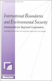 Cover of: International Boundaries and Environmental Security:Frameworks for Regional Cooperation (International Boundary Studies, 1)