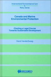 Cover of: Canada and marine environmental protection: charting a legal course towards sustainable development