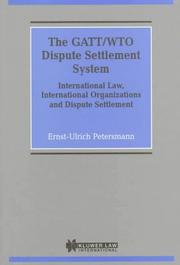 The Gatt/Wto Dispute Settlement System:International Law, International Organizations And Dispute Settlement (Nijhoff Law Specials, Vol 23)