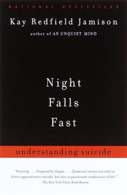 Cover of: Night Falls Fast: Understanding Suicide