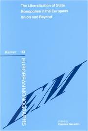 Cover of: The Liberalization of State Monopolies in the European Union (EUROPEAN MONOGRAPHS Volume 23)