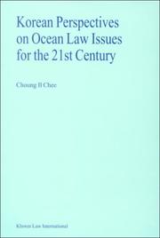 Cover of: Korean perspectives on ocean law issues for the 21st century by Choung Il Chee