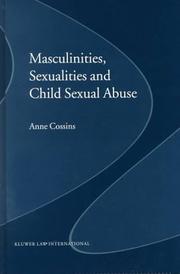 Cover of: Masculinities, Sexualities and Child Sexual Abuse | Anne Cossins