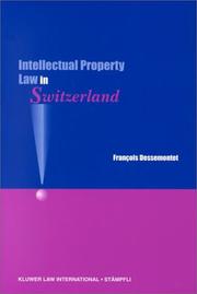 Cover of: Intellectual property law in Switzerland by François Dessemontet