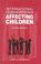 Cover of: International conventions affecting children