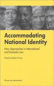 Cover of: Accommodating national identity: new approaches in international and domestic law