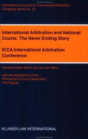 Cover of: International Arbitration and National Courts:The Never Ending Story (Icca Congress Series, No. 10)