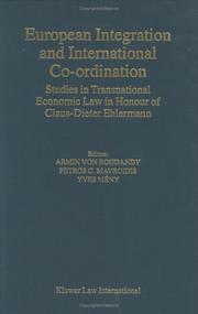 Cover of: European Integration and International Co-Ordination:Studies in Transnational Economic Law in Honour of Claus-Dieter Ehlermann