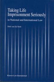 Cover of: Taking life imprisonment seriously in national and international law