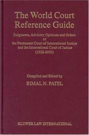 Cover of: The World Court reference guide by compiled and edited by Bimal N. Patel ; with an introduction by Shabtai Rosenne.