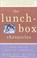Cover of: The Lunch-Box Chronicles