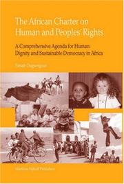Cover of: The African Charter of Human and People's Rights: A Comprehensive Agenda for Human Dignity And Sustainable Democracy In Africa