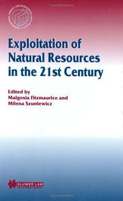 Cover of: Exploitation of natural resources in the 21st century by edited by Malgosia Fitzmaurice and Milena Szuniewicz.