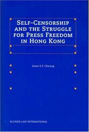 Cover of: Self-censorship and the struggle for press freedom in Hong Kong | Anne S. Y. Cheung