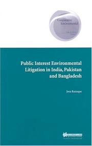 Cover of: Public Interest Environmental Litigation in India, Pakistan, and Bangladesh (Comparative Environmental Law & Policy Series, V. 7.) by Jona Razzaque