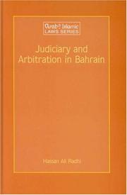 Cover of: Judiciary and Arbitration in Bahrain: Historical and Analytical Study (Arab and Islamic Laws Series) (Arab and Islamic Laws Series)