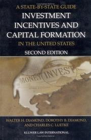 Cover of: A state by state guide to investment incentives and capital formation in the United States by Walter H. Diamond