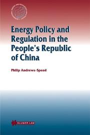 Cover of: Energy Policy and Regulation in the People's Republic of China