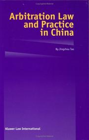 Cover of: Arbitration law and practice in China by Jingzhou Tao, Jingzhou Tao