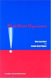 Cover of: World Health Organization by Gian Luca Burci, Claude-Henri Vignes