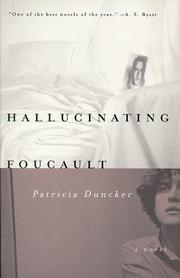 Hallucinating Foucault by Patricia Duncker