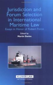 Cover of: Jurisdiction and forum selection in international maritime law: essays in honor of Robert Force