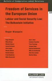 Cover of: Freedom of Services in the European Union: Labour And Social Security Law: The Bolkestein Initiative (Bulletin of Comparative Labour Relations) (Bulletin of Comparative Labour Relations)