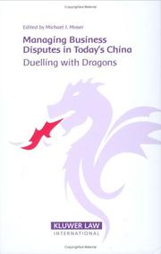 Cover of: Managing Business Disputes in Today's China: Duelling with Dragons