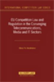 Cover of: Eu Competition Law And Regulation in the Converging Telecommunications, Media And It (International Competition Law) (International Competition Law) | Nikos Th Nikolinakos