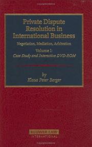 Cover of: Private Dispute Resolution In International Business: Negotiation, Mediation, Arbitration